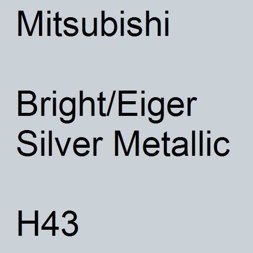 Mitsubishi, Bright/Eiger Silver Metallic, H43.